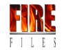 Fire Files